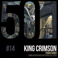 King Crimson - FraKctured (KC50 Vol. 14)