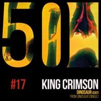 King Crimson - Dinosaur (KC50 Vol. 17)