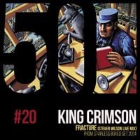 King Crimson - Fracture (KC50 Vol. 20)