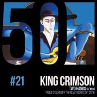 King Crimson - Two Hands (KC50 Vol. 21)