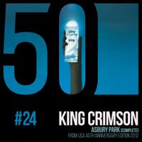 King Crimson - Asbury Park (Complete) (KC50, Vol. 24)