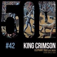 King Crimson - Elephant Talk (Live Tokyo) (KC50, Vol. 42)