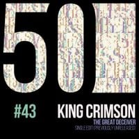 King Crimson - The Great Deceiver (KC50, Vol. 43)