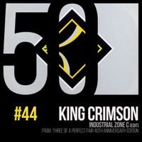 King Crimson - Industrial Zone C (Edit) (KC50, Vol. 44)