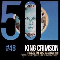 King Crimson - I Talk to the Wind (KC50, Vol. 48)