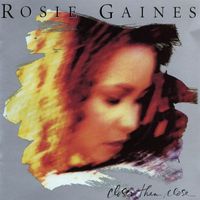 Rosie Gaines - Closer Than Close