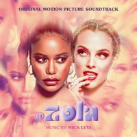 Mica Levi - Zola (Original Motion Picture Soundtrack)