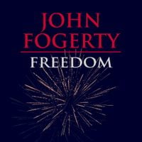 John Fogerty - Freedom