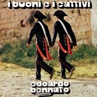 Edoardo Bennato - I Buoni E I Cattivi
