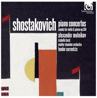 Alexander Melnikov - Piano Concertos; Sonata for Violin & Piano Op. 134