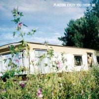 Placebo - Every You Every Me
