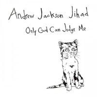AJJ - Only God Can Judge Me!