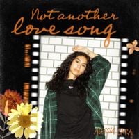Alessia Cara - Not Another Love Song