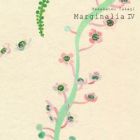 高木正勝 [Masakatsu Takagi] - Marginalia IV