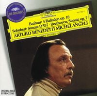 Arturo Benedetti Michelangeli - Brahms: 4 Balladen op.10; Schubert: Sonate D537; Beethoven: Sonate op.7