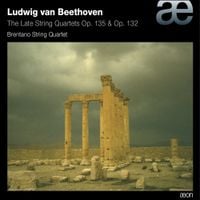 Brentano String Quartet - The Late String Quartets Op. 135 & Op. 132