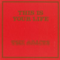 The Adicts - This is your Life