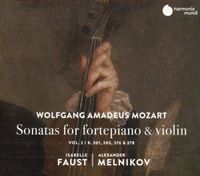 Isabelle Faust / Alexander Melnikov - Wolfgang Amadeus Mozart: Sonatas for Fortepiano & Violin, Vol. 2: K301, 305, 376 & 378