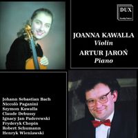 Joanna Kawalla / Artur Jaroń - Music for Violin and Piano