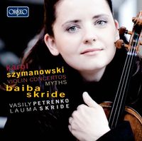 Oslo Philharmonic Orchestra / Vasily Petrenko / Baiba Skride / Lauma Skride - Violin Concertos; Myths