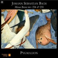 Pygmalion - Missae Breves BWV 234 & 235
