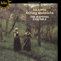 The Raphael Ensemble - Brahms: String Quintets