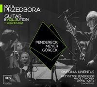 Sinfonia Iuventus / Krzysztof Penderecki / Maciej Tworek / Dawid Runtz / Piotr Przedbora - Guitar Evol.3ution + Orchestra