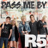 R5 - Pass Me By