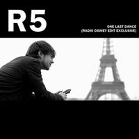 R5 - One Last Dance