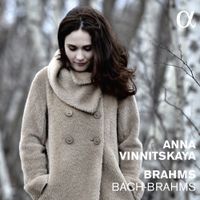Anna Vinnitskaya - Bach - Brahms