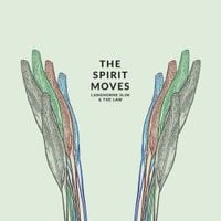 Langhorne Slim - The Spirit Moves