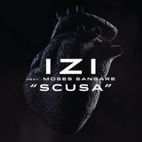 Izi - Scusa (feat. Moses Sangare)
