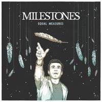 Milestones - Equal Measures