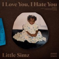 Little Simz - I Love You, I Hate You