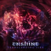 Enshine - Transcending Fire