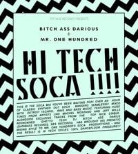 Bitch Ass Darius - Hi Tech Soca Mix