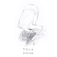 TOLA - SUBTITLES