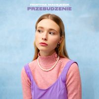 Faustyna Maciejczuk - Przebudzenie