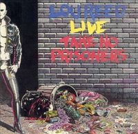 Lou Reed - Live: Take No Prisoners