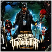 50 Cent, Hevehitta - The Undertaker