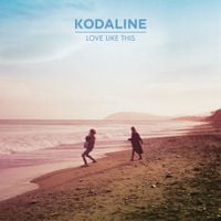 Kodaline - Love Like This EP