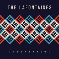 The LaFontaines - All She Knows