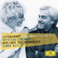 Berliner Philharmoniker / Simon Rattle / Krystian Zimerman - Lutosławski: Piano Concerto; Symphony No. 2