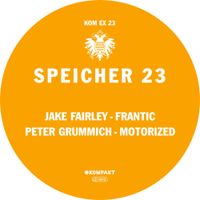 Jake Fairley & Peter Grummich - Speicher 23