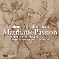 Ton Koopman - Johann Sebastian Bach: Matth&auml;us Passion