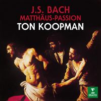 Ton Koopman - J.S. Bach: Matth&auml;us-Passion