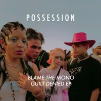 Blame The Mono - Guilt Denied