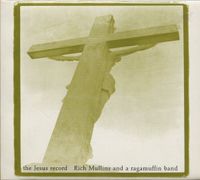 Rich Mullins - the Jesus record