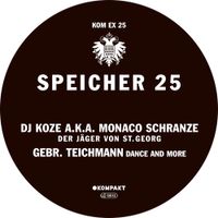 DJ Koze & Gebr. Teichmann - Speicher 25