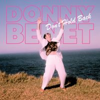 Donny Ben&eacute;t - Don&rsquo;t Hold Back